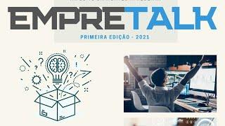 Empretalk 2021 - 10 de junho (dia 2)