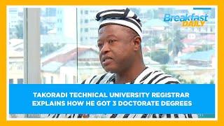 Takoradi Technical University Registrar explains how he got 3 doctorate degrees