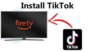 How To Install TikTok On Amazon Fire TV (Fire TV Stick/Cube)