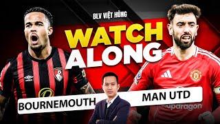  BOURNEMOUTH VS MAN UNITED - VÒNG 34 PREMIER LEAGUE | BLV VIỆT HÙNG