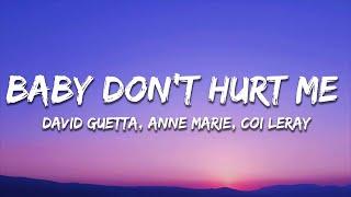 David Guetta, Anne Marie, Coi Leray - Baby Don't Hurt Me (Lyrics)