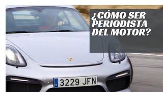 ¿Cómo ser periodista del motor? MI HISTORIA