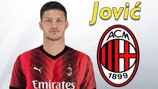 Luka Jovic ● Welcome to AC Milan  Best Goals & Skills