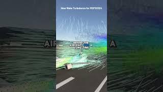 Wake Turbulence in Microsoft Flight Simulator 2024