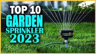 10 Best Garden Sprinklers In 2023- For Your Lawn And Garden