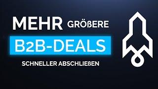 Mehr größere B2B Deals schneller abschließen | StraightUp Consulting