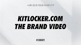 Kitlocker: The Brand Video