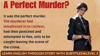 Learn English through story level 3 A Perfect Murder   Learn English Online