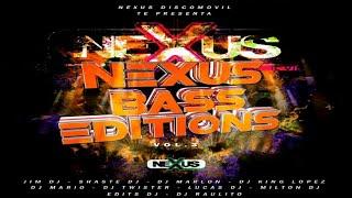 Bachatazo Mix  Nexus Bass Editions Vol.3  DJ Raulito - Nexus Discomovil