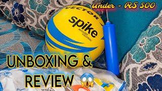 Volleyball Unboxing Video | Best Volleyball Under 500 | Vector Spike Volleyball Review | Volleyball