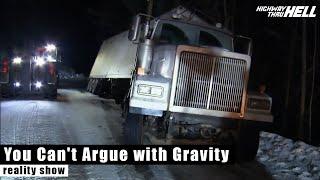 You Can't Argue with Gravity - Highway Thru Hel S04E07 - Reality Drama