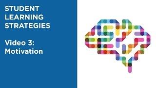MOOC EDSCI1x | Video 3: Motivation | Student Learning Strategies
