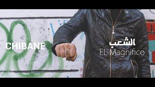 Chibane - El Magnifico