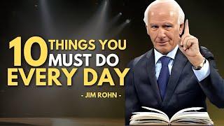 10 Things You Must Work On Every Day - Jim Rohn Motivation