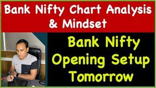 Bank Nifty Chart Analysis & Mindset !! Bank Nifty Opening Setup Tomorrow