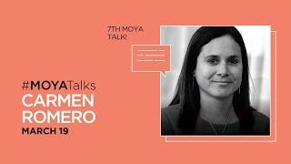 #MOYATalks - Carmen Romero