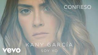 Kany García - Confieso (Audio)