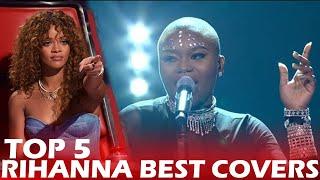 TOP 5 RIHANNA COVERS ON THE VOICE | BEST AUDITIONS