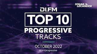 DI.FM Top 10 Progressive House Tracks! October 2022 - DJ Mix by Johan N. Lecander