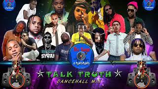 TALK TRUTH DANCEHALL MIXTAPE#BADBAD