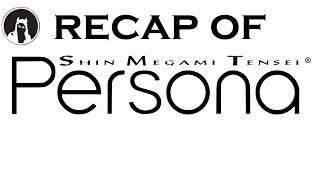 The ULTIMATE Recap of Shin Megami Tensei: Persona (RECAPitation) #persona #revelationspersona