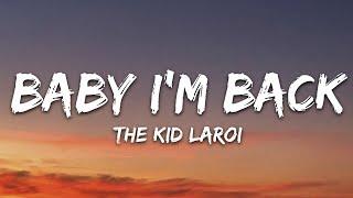 The Kid LAROI - BABY I'M BACK (Lyrics)