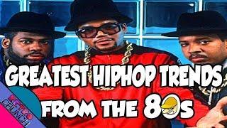 10 GREATEST HIP HOP TRENDS OF THE 80s