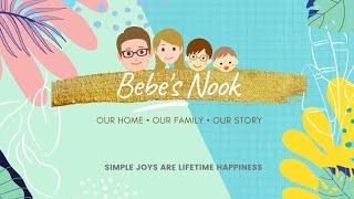 WELCOME TO BEBE'S NOOK! INTRO