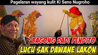 Bagong Dadi Pendito‼️Lucu Sak Dawane Lakon️Pagelaran Wayang Kulit Ki Seno Nugroho#wayangkulit