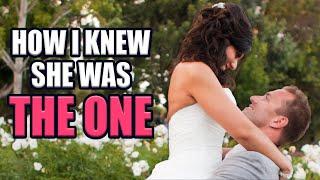 7 Reasons I Knew My Wife was THE ONE! | Relationship Advice for Women by Mat Boggs