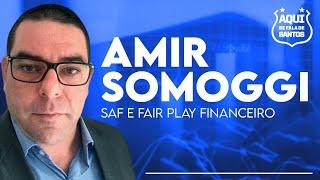 Podcast : Aqui se Fala de Futebol, SAFs e Fair Play Financeiro com Amir Somoggi