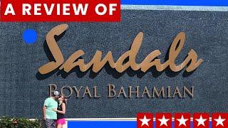 Sandals Royal Bahamian Full Review! All Inclusive Resort in Nassau Bahamas - Detailed Walk Through