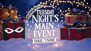 Merry Christmas Eve! Tuesday Night's Main Event