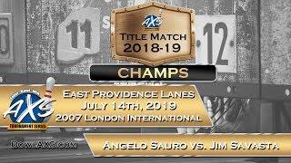 2018-19 AXS Champs Event - Angelo Sauro vs  Jim Savasta