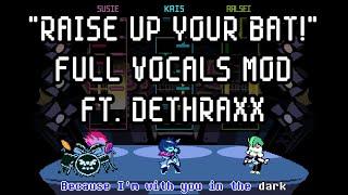 DELTARUNE Lightners Live VOCALS MOD - ft. @Dethraxx's Cover of "Raise Up Your Bat!"
