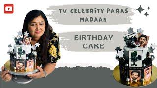 Creating a Custom Fondant Cake for TV Celebrity Paras Madaan