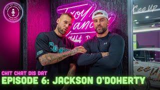 Troy Candy Chit Chat Dis Dat Ep6 Jackson O'Doherty