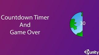 How To Make Countdown Timer And Game Over Screen in Unity 2D