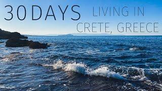 30 DAYS IN CRETE, GREECE | GREEK ISLAND LIFE