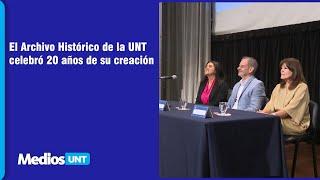 El Archivo Histórico de la UNT celebró 20 años de su creación