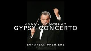 Jakov Jakoulov: Gypsy Concerto · New European Strings · European Premiere