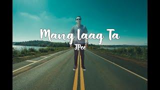 MANG LAAG TA x JPee ( Prod by. Jake Angle & LitKid Beats )