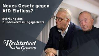 Neues Gesetz gegen AfD Einfluss? Stärkung des Bundesverfassungsgerichts