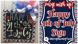 Paint with Me! Happy 4th of July Sign