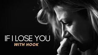 IF I LOSE YOU (WITH HOOK) - Deep Emotional Piano Trap Beat
