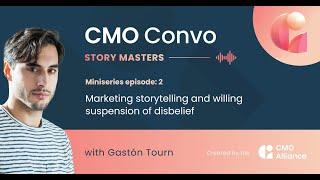 Keeping audiences engaged with marketing: willing suspension of disbelief. CMO Convo, Storymasters 2