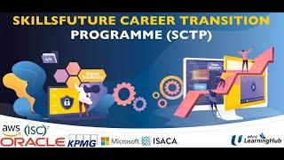 SCTP: SkillsFuture Career Transition Programme