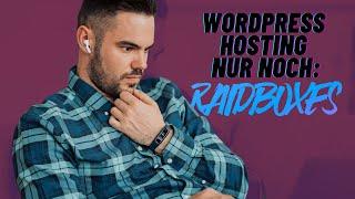 WordPress Hosting Deutschland Vergleich & Empfehlung von Raidboxes für