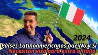 Países Latinoamericanos que No y Si necesitan visa para entrar en#italia#emigraraitalia#europa