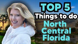 Discover North Central Florida: My Top 5 Favorite Activities!